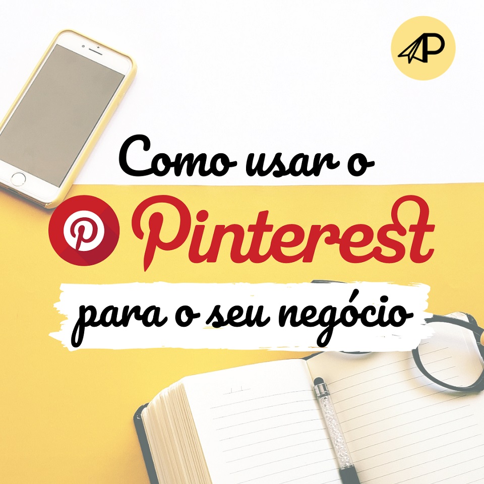 Como usar pinterest para negócios