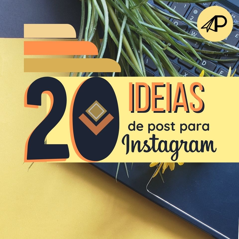 20 ideias de post para instagram