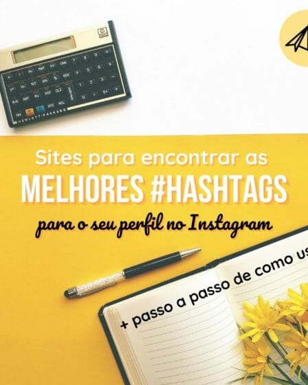 Sites para encontrar as melhores hashtags para o seu perfil no instagram