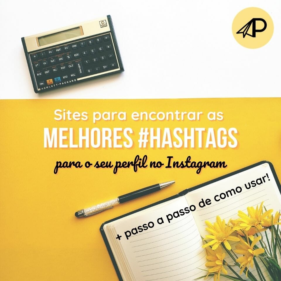 Sites para encontrar as melhores hashtags para o seu perfil no instagram