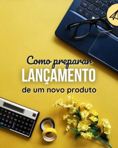 Como fazer lançamento de sucesso