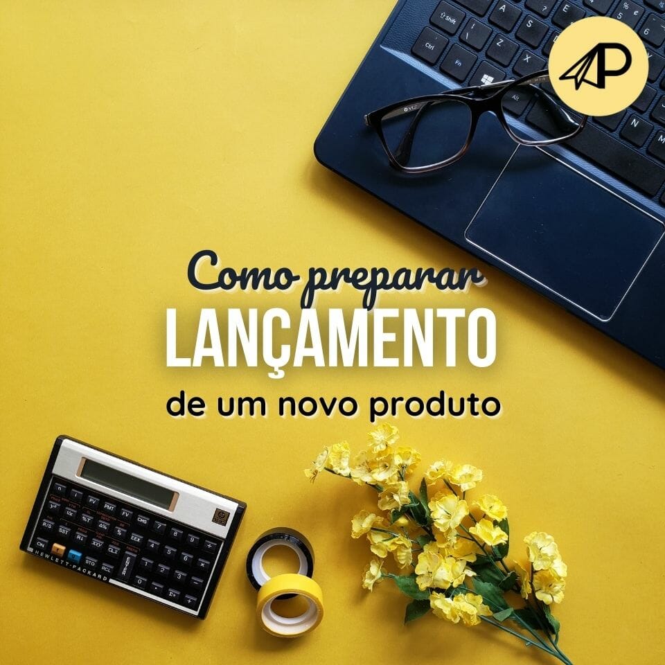 Como fazer lançamento de sucesso